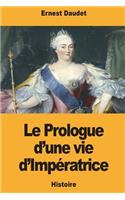 Le Prologue d'une vie d'Impératrice