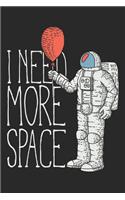 I Need More Space