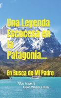 Leyenda Escocesa en la Patagonia