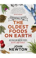 Cooking with the Oldest Foods on Earth: Australian Native Foods Recipes and Sources
