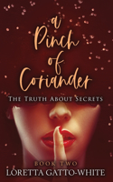 Pinch of Coriander Book Two