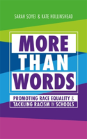 More Than Words: Promoting Race Equality and Tackling Racism in Schools