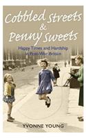 Cobbled Streets and Penny Sweets