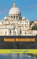 Romans Reconsidered