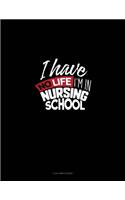 I Have No Life I'm in Nursing School: 3 Column Ledger(1238 3 Column Ledger)