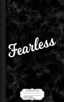 Fearless Composition Notebook