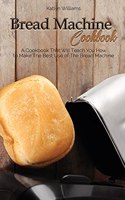 Bread Machine Cookbook