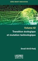 Transition Ã(c)Cologique Et Mutation Technologique