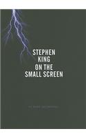 Stephen King on the Small Screen