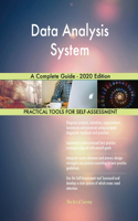 Data Analysis System A Complete Guide - 2020 Edition