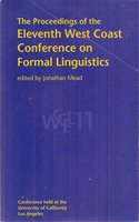 Proceedings of the 11th West Coast Conference on Formal Linguistics