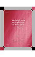 Anthologie de La Poesie Fraucaice Du 16 Siecle