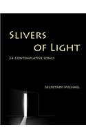 Slivers of Light