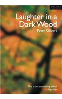 Laughter in a Dark Wood