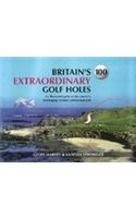 Britain's 100 Extraordinary Golf Holes