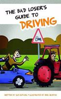 Bad Losers Guide to Driving