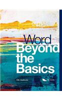 Word Beyond the Basics