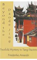 Beyond the Daode Jing