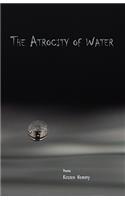 The Atrocity of Water
