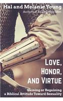 Love, Honor, and Virtue