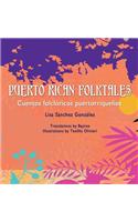 Puerto Rican Folktales/Cuentos Folcloricos Puertorriquenos