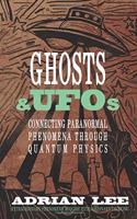 Ghosts & UFOs