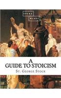Guide to Stoicism