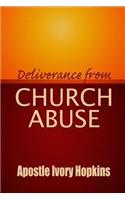 Deliverance From Church Abuse