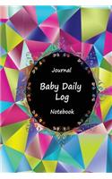 Journal Baby Daily Log Notebook: Colorful Art Mosaic, Breastfeeding Journal, Baby Newborn Diapers, Childcare Nanny Report Book, Eat, Sleep, Poop Schedule, Child's Health Record Keep