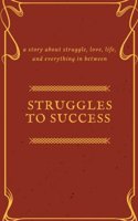 Struggles To Success: (Blank Journal 6 X 9, Diary, Memoir Book)
