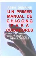 Un Primer Manual Chi-Gong Para Cuidadores