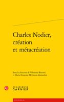 Charles Nodier, Creation Et Metacreation