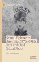 Sexual Violence in Australia, 1970s-1980s