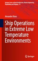 Ship Operations in Extreme Low Temperature Environments