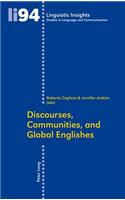 Discourses, Communities, and Global Englishes