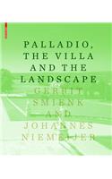 Palladio, the Villa and the Landscape