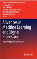 Advances in Machine Learning and Signal Processing