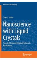 Nanoscience with Liquid Crystals