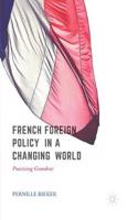 French Foreign Policy in a Changing World