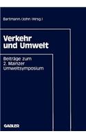 Verkehr Und Umwelt: Beiträge Zum 2. Mainzer Umweltsymposium 1991