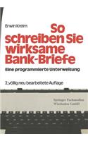 So schreiben Sie Wirksame Bankbriefe: Eine programmierte Unterweisung(German)