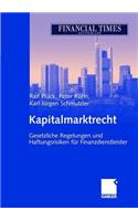 Kapitalmarktrecht: Gesetzliche Regelungen Und Haftungsrisiken FÃ¼r Finanzdienstleister