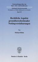 Rechtliche Aspekte Grenzuberschreitender Nettingvereinbarungen