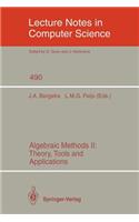 Algebraic Methods II: Theory, Tools and Applications