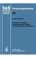 Methoden zur rationellen Automatisierung der Montage von Schnellbefestigungselementen: (49 iwb Forschungsberichte)
