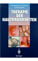 Therapie Der Hautkrankheiten: Einschlie Lich Andrologie, Phlebologie, Proktologie, P Diatrische Dermatologie, Tropische Dermatosen Und Venerologie