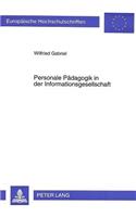 Personale Paedagogik in der Informationsgesellschaft