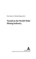 Trends in the World-Wide Mining Industry