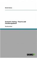 Economic Voting - Theorie und Forschungsstand