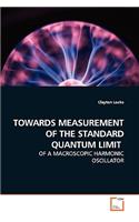 Towards Measurement of the Standard Quantum Limit